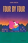 Four by Four by Sara Mesa