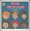 You're One of a Kind by Joy Wilt