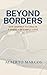 BEYOND BORDERS: Our Journey to Create a Legacy of Family Love