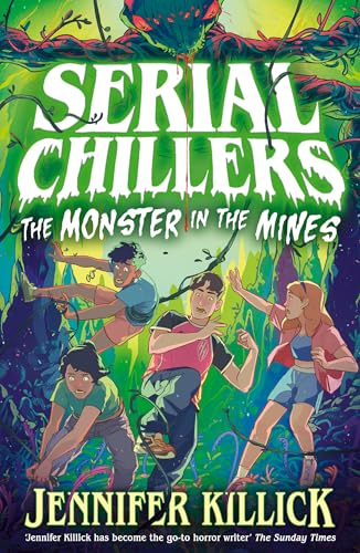 Monster in the Mines (Serial Chillers, #2)