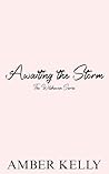 Awaiting the Storm: An Enemies to Lovers, Small Town Romance (The Wildhaven Series Book 1)