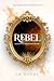 Rebel by CB Woods