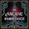 An Arcane Inherit...