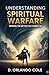 Understanding Spiritual War...