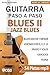 Blues II - Jazz Blues - Gui...