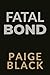 Fatal Bond (Eden Mercer K-9 Mystery Thriller Book 8)
