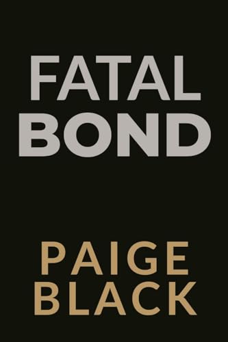Fatal Bond (Eden Mercer K-9 Mystery Thriller Book 8)