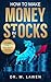 How to Make Money in Stocks by M. Lawen
