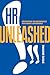 HR Unleashed!!: Developing the Differences That Make a Difference
