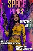 Space Punks- The Comic Vol. 1