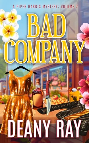 Bad Company (A Piper Harris Mystery, Volume 7)