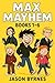 Max Maymehem Books 1-6