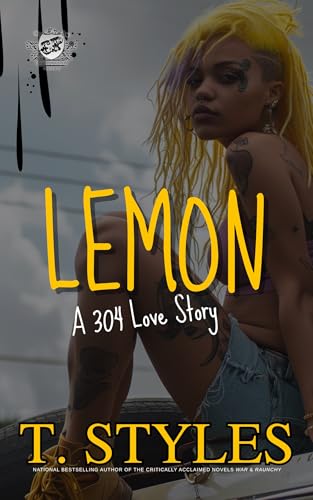 Lemon: A 304 Love Story (The Cartel Publications Presents)