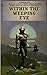 Within the Weeping Eye (The Maxus Cycle)
