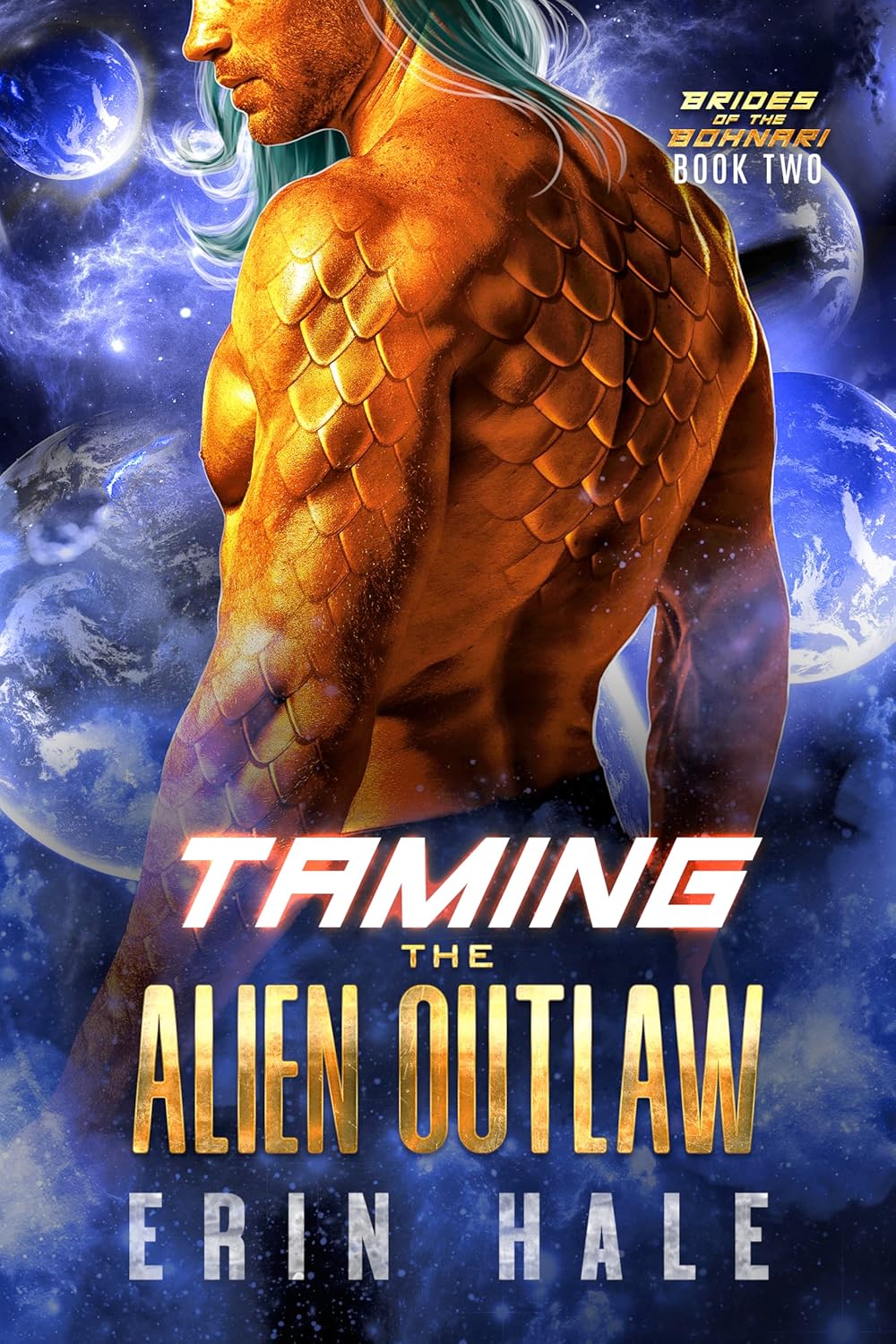 Taming the Alien Outlaw (Brides of the Bohnari #2)