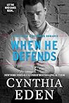 When He Defends (Protector And Defender Romance, #4)