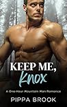Keep Me, Knox: A ...
