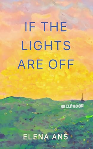 If the lights are off (Kindle Edition)