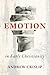 Emotion in Early Christianity by Andrew Crislip Emotion in Early Christianity by Andrew Crislip