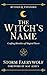 The Witch's Name: Crafting ...