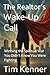 The Realtor’s Wake-Up Call:...