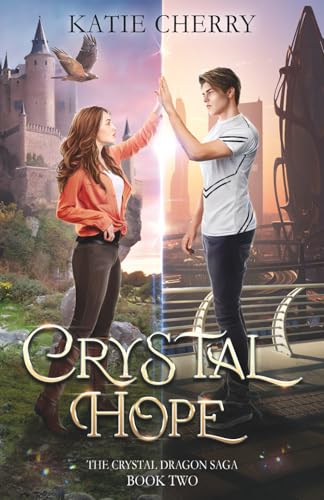 Crystal Hope (Crystal Dragon Saga, #2)