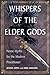 Whispers of the Elder Gods: Norse Myths for the Modern Practitioner