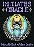 Initiates Oracle: Occult He...