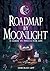 Roadmap by Moonlight: A Gui...