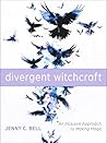Divergent Witchcraft by Jenny C. Bell