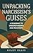 Unpacking Narcissism's Guis...