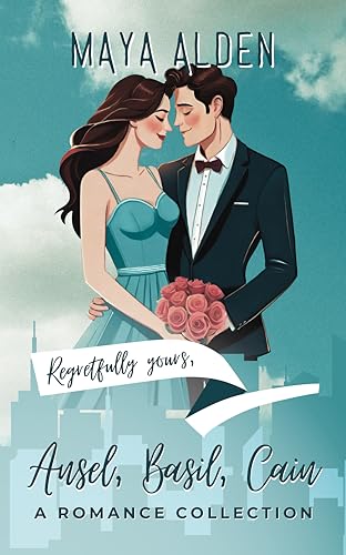 Regretfully Yours: Ansel, Basil, Cain (Kindle Edition)