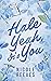 Hale Yeah, It's You