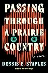 Passing Through a Prairie Country: A Novel