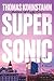 Supersonic: A Novel