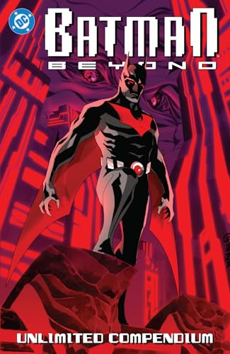 Batman Beyond: Unlimited Compendium (Paperback)