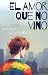 El amor que no vino: un cue...
