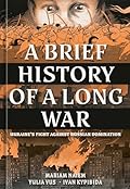 A Brief History of a Long War: Ukraine's Fight Against Russian Domination