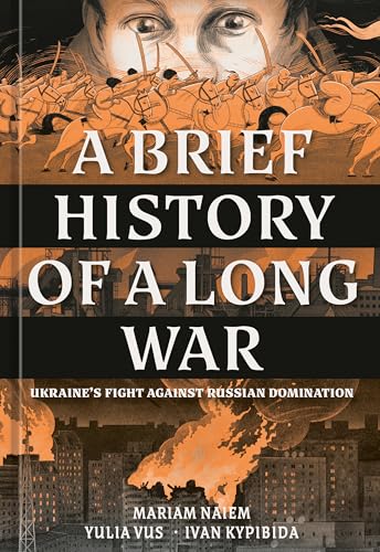 A Brief History of a Long War: Ukraine's Fight Against Russian Domination (Hardcover)