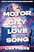 Motor City Love Song by Lisa Peers