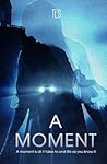 A Moment