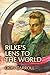 Rilke's Lens to the World