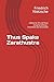 Thus Spake Zarathustra: A Book for All and None (Original Edition) - Annotated and Illustrated
