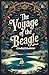 The Voyage of the Beagle: C...