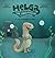 Helga the Hellbender: A Sal...