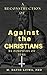 A Reconstruction of Against the Christians by Porphyry of Tyre