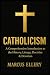 Catholicism by Marcus Ellery