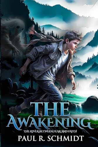 THE AWAKENING: The River Between Fear And Faith | Christian fiction books, Stories of Faith, Love, Inspiration and Hope | 6x9 inches, 365 ... Teen Christian Books for Boys (The Logan Murdock Trilogy)