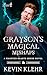 Grayson's Magical Mishaps