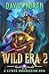 Wild Era 2 by David          North